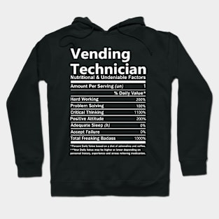 Vending Technician T Shirt - Nutritional and Undeniable Factors Gift Item Tee Hoodie